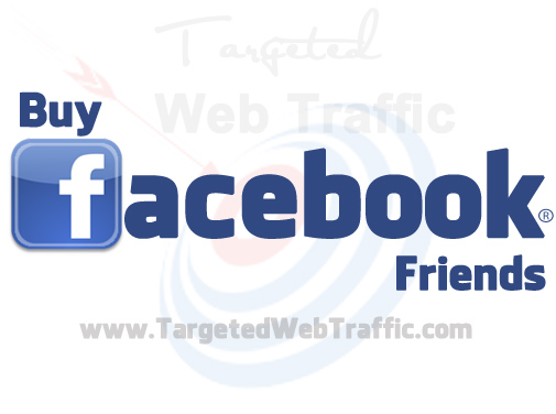 Buy Real Facebook Friends | Buy Targeted Website Traffic